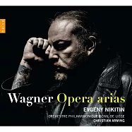 伊吉尼.尼金丁 / 華格納歌劇詠嘆調(Evgeny Nikitin / Wagner Opera Arias)