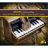 布拉姆斯:大提琴奏鳴曲第1.2號 蓋瑞·霍夫曼 大提琴 (CD)(Gary Hoffman, Claire Desert / Brahms: les 2 sonates pour violoncelle)