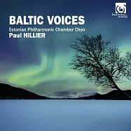 保羅.希利爾 / 波羅的海之音 愛沙尼亞愛樂室內合唱團 (CD)(Paul Hillier / Baltic Voices)