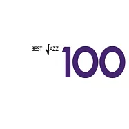 爵士百年經典100 -【6CD典藏】(Best Jazz 100 (6CD))
