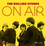 滾石合唱團 / 經典錄音：BBC現場錄音特輯 歐洲進口豪華盤 (2CD)(The Rolling Stones / On Air Deluxe Edition 2CD)