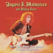 殷維馬姆斯汀 / 吉它傳奇大神~94狂祖師爺-世紀典藏重金選 (4CD)(Yngwie J. Malmsteen And The Rising Force / Now Your Ships Are Burned -The Polydor Years 1984-1990)