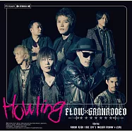 FLOW×GRANRODEO / Howling【CD+DVD初回盤】(FLOW×GRANRODEO / Howling)