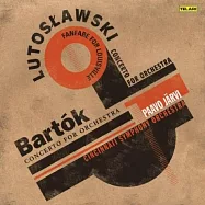 巴爾扥克、魯扥斯拉夫斯基：管絃樂協奏曲(Jarvi/Bartok:Lutoslawski)