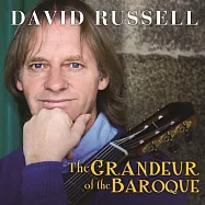 大衛?魯賽爾 / 宏偉,壯觀的巴洛克(David Russell / THE GRANDEUR OF THE BAROQUE)