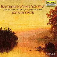 貝多芬：鋼琴奏鳴曲第一集 - 月光、悲愴、熱情(John O’’Conor / Beethoven: Piano Sonatas, Vol.1)