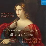 卡契尼：荒島救援記 / 修加斯合唱團 (2CD)(Francesca Caccini : La liberazione di Ruggiero dall’isola d’Alcina / Huelgas Ensemble (Live))