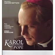 顏尼歐‧莫利克奈 - 永遠的教皇若望保祿二世電影原聲帶(Ennio Morricone ‎– Karol The Man Who Became Pope (Original Motion Picture Soundtrack))