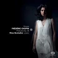 喬治亞女鋼琴家演奏蕭邦24首前奏曲 (SACD Hybrid)(Ghosts: Chopin Preludes Op. 28 (SACD))