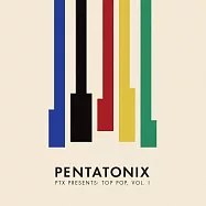 地表最強人聲天團 五聲音階 / 顛覆神曲第一輯 (CD)(Pentatonix - PTX Presents: Top Pop, Vol.I)