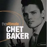 查特‧貝克 / Blue Note經典神回復-生涯精選雙碟典藏【2018絕版重生典藏版】(2CD)(Chet Baker / The Ultimate Chet Baker【2CD】)