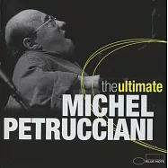 米榭‧派卓契亞尼 / Blue Note經典神回復-生涯精選雙碟典藏【2018絕版重生典藏版】(2CD)(Michel Petrucciani / The Ultimate Michel Petrucciani【2CD】)