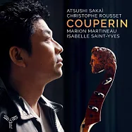 庫普蘭 & 佛科雷: 古大提琴作品集 酒井篤 古大提琴 克里斯多夫.胡賽 大鍵琴(Atsushi Sakai & Christophe Rousset / Couperin & Forqueray - Pieces de Violes)