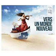 航向新世界-2018年法國狂熱之日音樂節(Vers un monde nouveau - La Folle Journee 2018)