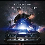 SawanoHiroyuki[nZk] / Binary Star/Cage (CD)(SawanoHiroyuki[nZk] / Binary Star/Cage)