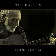 威利尼爾森 / 屹立不搖 (CD)(Willie Nelson / Last Man Standing)