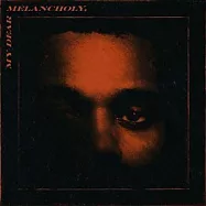 威肯 / 致親愛的憂愁(The Weeknd / My Dear Melancholy)