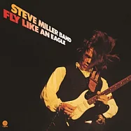 史提夫米勒樂團 / 翱翔之鷹 (黑膠LP)(Steve Miller Band / Fly Like An Eagle)