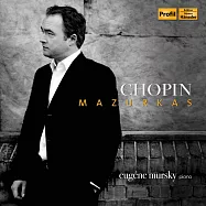 蕭邦：馬厝卡舞曲 / 尤金.穆斯基(鋼琴) (CD)(Chopin: Mazurkas / Eugene Mursky (piano))