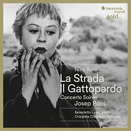 羅塔: 大路、浩氣蓋山河、黃昏協奏曲 約瑟夫.彭 指揮(Josep Pons / Nino Rota: La Strada Suites, Il Gattopardo (The Leopard), Concerto-Soiree)
