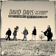 大衛戴維斯與戰河男孩 / 查理.波爾名曲集(David Davis & The Warrior River Boys / Didn’’t He Ramble - Songs of Charlie Poole)