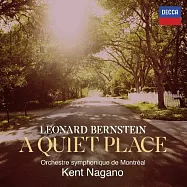 伯恩斯坦：一個安靜的地方 / 長野健 指揮 / 蒙特利爾交響樂團 (2CD)(Bernstein: A Quiet Place / Kent Nagano / Montreal Symphony Orchestra (2CD))