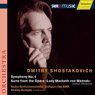 蕭士塔可維奇第4號交響曲,穆斯真郡的馬克白夫人組曲(SHOSTAKOVICH, D.：Symphony No. 4 / Lady Macbeth of Mtsensk Suite (Stuttgart Radio Symphony, Boeryko))