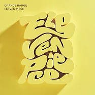 ORANGE RANGE 橘子新樂園 / ELEVEN PIECE (初回限定盤) (CD+DVD)