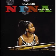 妮娜.席夢 / 女神不朽歌姫永在~夢幻絕選【辭世15周年紀念盤】(Nina Simone / Classic)