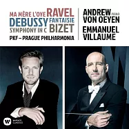 拉威爾：鵝媽媽、德布西：幻想曲 &比才：第一號交響曲 / 歐延〈鋼琴〉維堯姆〈指揮〉布拉格愛樂 (CD)(Ravel-Debussy-Bizet / Andrew Von Oeyen / Emmanuel Villaume / Prague Philharmonia)