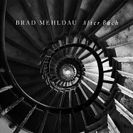 巴哈之後 / 布瑞德梅爾道〈鋼琴〉(CD)(After Bach / Brad Mehldau)