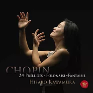 蕭邦：24首前奏曲、幻想波蘭舞曲 / 河村尚子 (CD)(Chopin : 24 Préludes & Polonaise-Fantaisie / Hisako Kawamura)