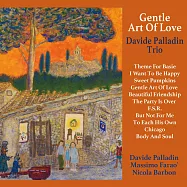 大衛.帕拉汀三重奏 / 愛的藝術 (CD)(Davide Palladin Trio / Gentle Art Of Love (CD))