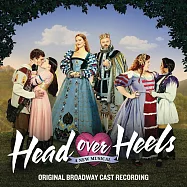 神魂顛倒百老匯首演卡司 / 神魂顛倒 百老匯劇原聲帶 (CD)(Original Broadway Cast of Head Over Heels / Head Over Heels (Original Broadway Cast Recording))