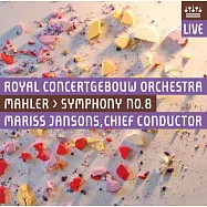 馬勒：第八號交響曲《千人》/ 楊頌斯〈指揮〉阿姆斯特丹大會堂管弦樂團 (SACD+DVD)(Mahler: Symphony 8 / Mariss Jansons /Royal Concertgebouw Orchestra)