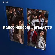 馬可曼戈尼 / 大西洋 (進口豪華盤 第二款)(Marco Mengoni / Atlantico 02_05 (Filtro Di Coscienza))
