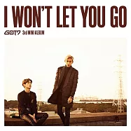 日版 GOT7 - I WON&rsquo;T LET YOU GO [初回生産限定盤C Mark & BamBam CD+DVD+歌詞本] (日本進口版)