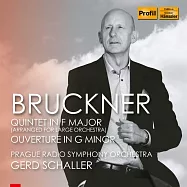 布魯克納:F大調五重奏 / 沙勒(指揮)布拉格廣播交響樂團 (CD)(Bruckner: Quintet in F Major / Schaller(conductor)Prague Radio Symphony Orchestra)