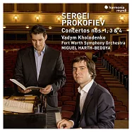 普羅高菲夫:鋼琴協奏曲,第1.3.4號 瓦丁.柯羅登科 鋼琴 米格爾?哈斯-貝多亞 指揮 沃斯堡交響樂團(Vadym Kholodenko / Prokofiev: Piano Concertos Nos.1, 3 & 4)