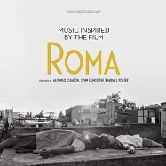 電影原聲帶 /「羅馬」之音樂靈感(O.S.T. / Music Inspired by the Film Roma)