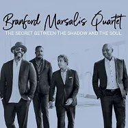 布蘭佛馬沙利斯四重奏 / 光影與靈韻間的祕密(Branford Marsalis Quartet / The Secret Between the Shadow and the Soul)