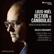 明日之星系列(8) 夕陽西下 孔布拉斯 管風琴(Louis Noel Bestion de Camboulas / Soleils Couchants)