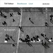 李斯特、貝多芬音樂會 / 費爾納 (CD)(In Concert - Beethoven / Liszt / Till Fellner (CD))