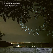 伊蓮妮.卡蘭卓 / 群鳥 (CD)(Eleni Karaindrou / Tous des oiseaux (CD))