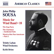 蘇沙：管樂作品,Vol.18 / 布里翁(指揮)三一拉邦管樂團 (CD)(Sousa: Wind Band Music, Vol. 18 / Brion(conductor)Trinity Laban Wind Orchestra)