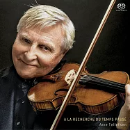 亞弗.泰勒弗森：追憶似水年華 (SACD)(Arve Tellefsen: A La Recherche du Temps Pass (SACD))