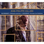 拉赫曼尼諾夫 :六首樂興之時 / 穆索斯基:展覽會之畫 尚-菲利普.柯拉德 鋼琴(Jean-Philippe Collard / Rachmaninov: 6 Moments musicaux & Mussorgsky: Pictures at an Exhibition)