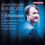 舒曼: 第三號鋼琴奏鳴曲 尚-艾弗藍. 巴佛傑 鋼琴 (CD)(Bavouzet Plays Schumann)