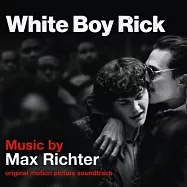 電影原聲帶 / 配樂 : 馬克斯.李希特 -《藥命人生》(2LP黑膠唱片)(O.S.T. / Max Richter : White Boy Rick (2LP))