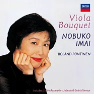 中提琴的音樂花束 / 今井信子，中提琴 / 羅蘭.潘提納，鋼琴(Viola Bouquet / Nobuko Imai / Roland Pöntinen)